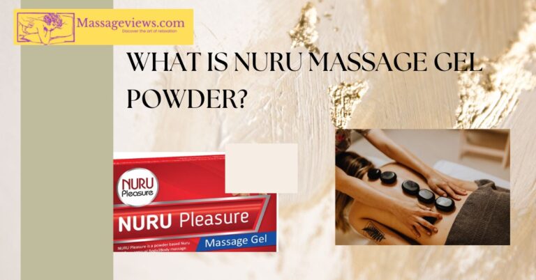 What Is Nuru Massage Gel Powder?