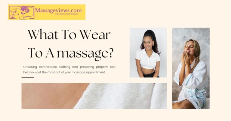 What To Wear To A Massage?